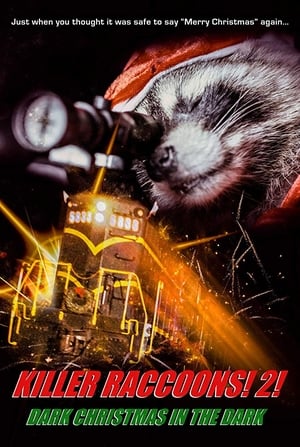 Killer Raccoons 2: Dark Christmas in the Dark 2021 BRRip
