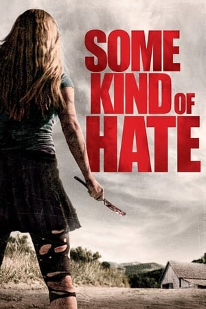 Some Kind of Hate 2015 BRRip