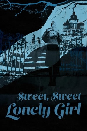 Sweet, Sweet Lonely Girl 2016 BRRip
