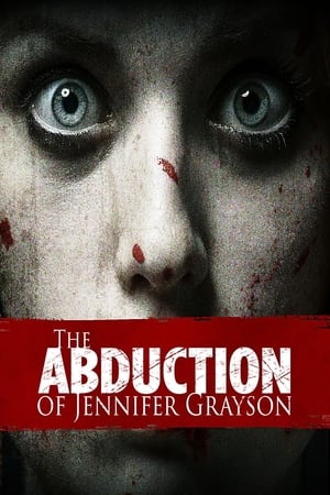 The Abduction of Jennifer Grayson 2017 BRRIp