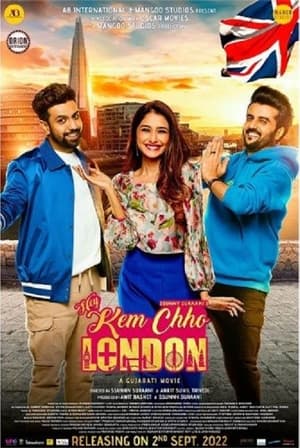 Hey Kem Chho London 2022 Hindi Dubbed