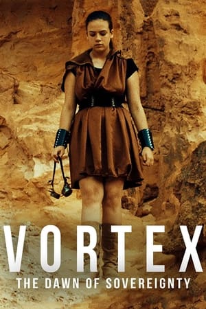 Vortex: The Dawn of Sovereignty (2021) Dual Audio Hindi
