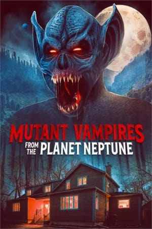 Mutant Vampires from the Planet Neptune 2021 HDRip