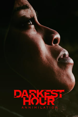 Darkest Hour Annihilation 2022 HDRip