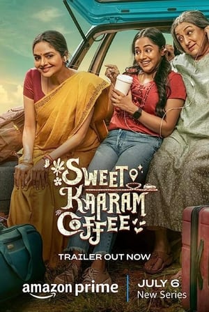 Sweet Kaaram Coffee S01 2023 Web Series