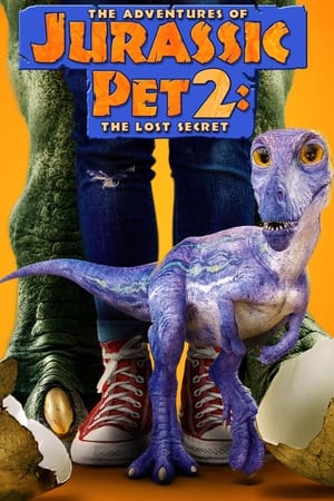 The Adventures of Jurassic Pet 2: The Lost Secret dual Audio