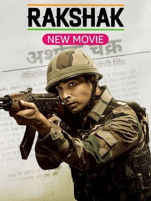 Rakshak - India's Braves 2023 Hindi