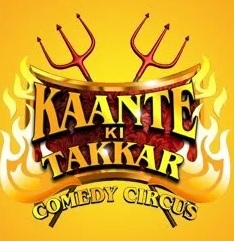 Comedy Circus Kaante Ki Takkar