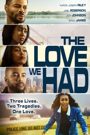 The Love We Had 2022 HDRip