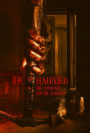 The Haunted, the Possessed and the Damned 2024 HDRip