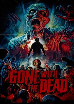 Gone with the Dead 2024 HDRip