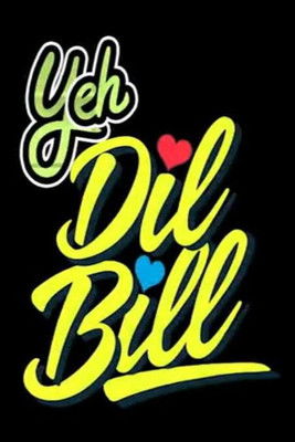 Yeh Dil Bill 2025 Hindi