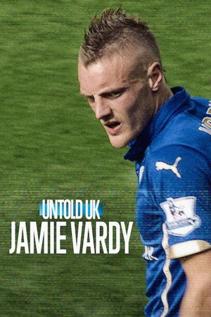 Untold UK: Jamie Vardy 2026 Dual Audio