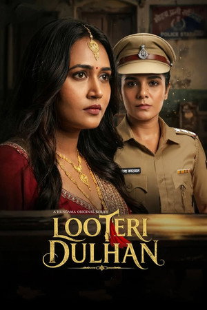 Looteri Dulhan (2026) S01 Hindi Web Series