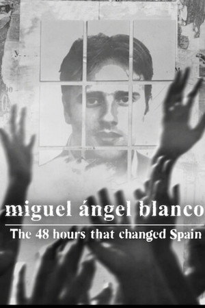 Miguel Ángel Blanco: Las 48 horas que lo cambiaron todo 2026 NF Dual Audio Hindi