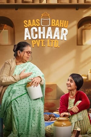 Saas Bahu Achaar Pvt. Ltd. S01 2022 Web serial