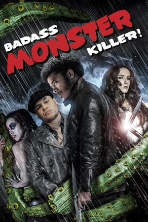 Badass Monster Killer 2015 dual audio