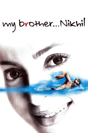 My Brother... Nikhil 2005