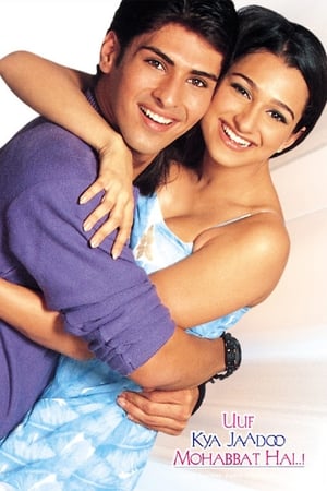 Uuf Kya Jadoo Mohobbat Hai 2004