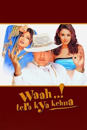 Waah! Tera Kya Kehna 2002