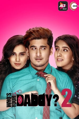 Who's Your Daddy? S02 2020 Web Serial