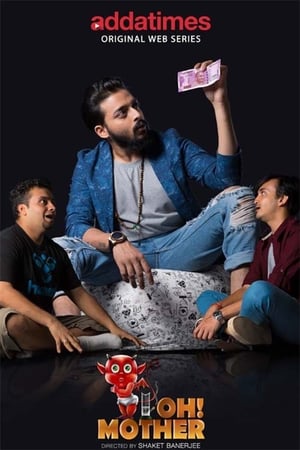 Oh! Mother (2018) S01 Web Serial