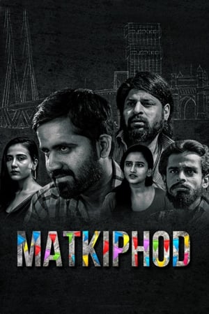 Matkiphod 2021 Hindi S01 Web Series