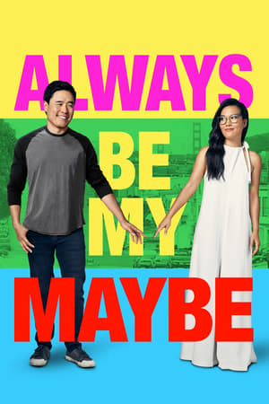Always Be My Maybe 2019 Dual Audio